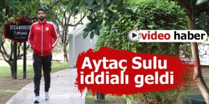 Aytaç Sulu iddialı geldi