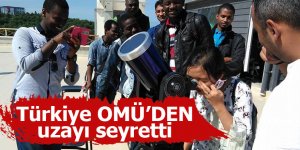 Türkiye OMÜ'den uzayı seyretti