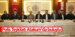 Polis Teşkilatı Atakum’da buluştu