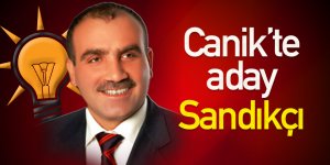 Canik’te aday Sandıkçı