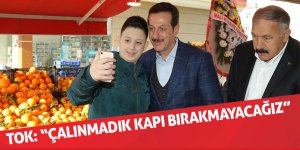 Tok: “Çalınmadık kapı bırakmayacağız”