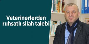 Veterinerlerden ruhsatlı silah talebi