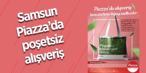 Samsun Piazza’da poşetsiz alışveriş