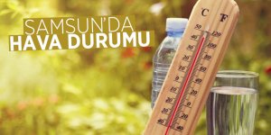 Samsun’da hava durumu