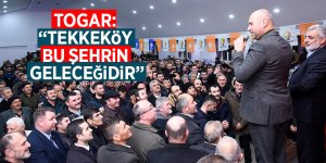 Togar: “Tekkeköy bu şehrin geleceğidir” 