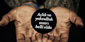 Açlık ve yoksulluk sınırı belli oldu