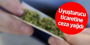Uyuşturucu ticaretine ceza yağdı