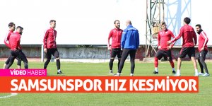 Samsunspor hız kesmiyor