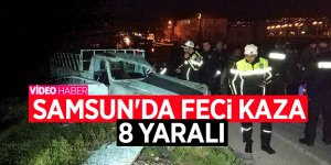 Samsun'da kamyonet takla attı: 8 yaralı