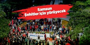 Samsun 18 Mart'ta şehitler için yürüyecek