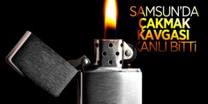 Samsun’da çakmak kavgası kanlı bitti