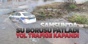 Samsun'da patlayan su borusu trafiğe neden oldu