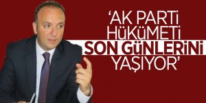 Akcagöz: “AK Parti hükümeti son günlerini yaşıyor”