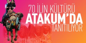 70 ilin kültürü Atakum’da tanıtılıyor
