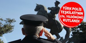 Türk Polis Teşkilatı'nın 174. yıldönümü kutlandı 