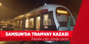Samsun'da tramvay kazası
