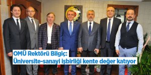 OMÜ Rektörü Bilgiç: Üniversite-sanayi işbirliği kente değer katıyor