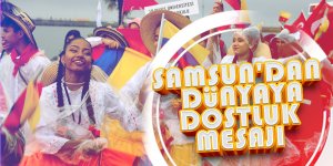 Samsun'un sokakları şenlendi