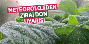 Meteorolojiden çiftçilere uyarı