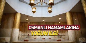 Osmanlı Hamamlarına büyük ilgi