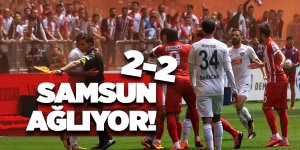 Samsun ağlıyor 2-2