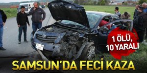 Samsun'da iki otomobil çarpıştı: 1 ölü, 10 yaralı