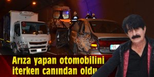 Arıza yapan otomobilini iterken canından oldu