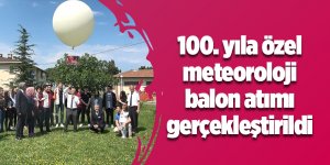 Meteorolojiden 100. yıla özel meteoroloji balonu 