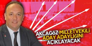 Akcagöz milletvekili aday adaylığını açıklayacak