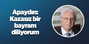 Apaydın Ramazan Bayramı’nı kutladı