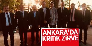 Ankara'da kritik zirve