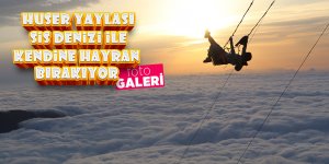 Huser Yaylası sis denizi ile kendini hayran bırakıyor 