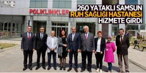 260 yataklı Samsun Ruh Sağlığı Hastanesi hizmete girdi