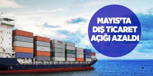 Mayıs ayı dış ticaret rakamları açıklandı