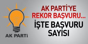AK Parti'ye rekor başvuru! Kaç kişi başvurdu?