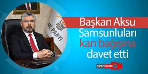 AK Parti Samsun, kan bağışında bulunacak