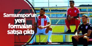 Samsunspor'un yeni formaları satışa çıktı