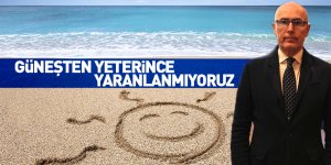 "Türkiye'de insanlar güneşten yeterince yararlanamıyor"