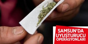 Samsun'da uyuşturucu operasyonları