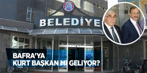 Bafra Belediye Başkanı kim olacak?