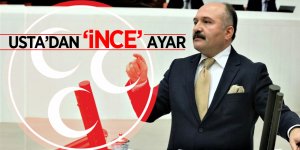 MHP’li Usta'dan, Kılıçdaroğlu'nun 'İnce’ takdimine eleştiri