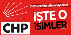 CHP’de 18 kişi aday adaylığı için başvurdu