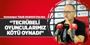İrfan Buz Manisa FK karşılaşmasını değerlendirdi