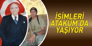 İsimleri Atakum’da yaşıyor