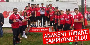 Anakent Türkiye Şampiyonu oldu