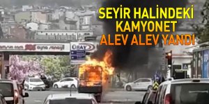 Seyir halindeki kamyonet alev alev yandı