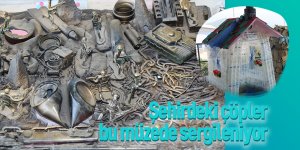 Şehirdeki çöpler bu müzede sergileniyor