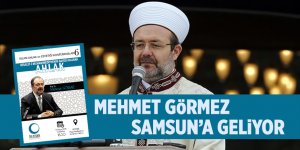 Diyanet İşleri Eski Başkanı Prof. Dr. Mehmet Görmez Samsun’a geliyor