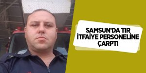 Ağır yaralı personel hayatını kaybetti