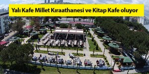 Yalı Kafe 'Millet Kıraathanesi' oluyor